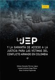 La JEP y la garantía de acceso a la justicia para las víctimas del conflicto armado en Colombia (eBook, ePUB)
