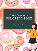 Cute Desserts Coloring Book for Kids Ages 3+ (Printable Version) (fixed-layout eBook, ePUB)