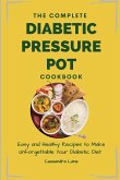 The Complete Diabetic Pressure Pot Cookbook