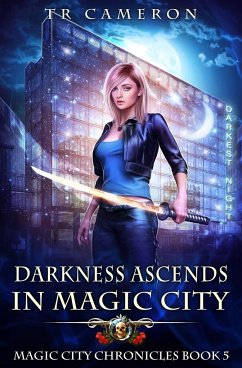 Darkness Ascends in Magic City - Cameron, Tr; Carr, Martha; Anderle, Michael