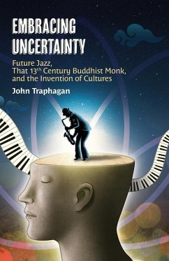 Embracing Uncertainty - Traphagan, John W.