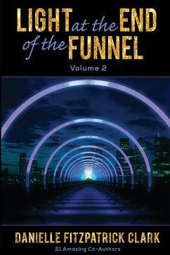 Light at the End of the Funnel - Fitzpatrick Clark, Danielle