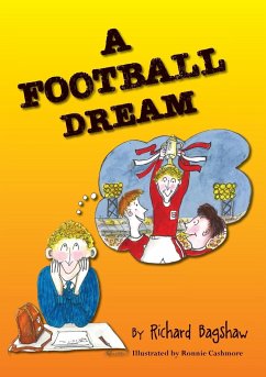 A Football Dream - Bagshaw, Richard