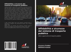 Affidabilità e sicurezza del sistema di trasporto pubblico - Poddar, Arunava;Kumar, Akhilesh