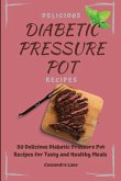 Delicious Diabetic Pressure Pot Recipes