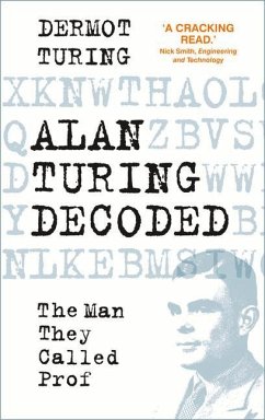 Alan Turing Decoded - Turing, Dermot