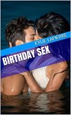 Birthday Sex (eBook, ePUB)