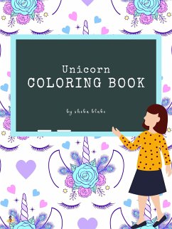 Unicorn Coloring Book for Kids Ages 6+ (Printable Version) (fixed-layout eBook, ePUB) - Blake, Sheba