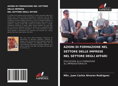 AZIONI DI FORMAZIONE NEL SETTORE DELLE IMPRESE NEL SETTORE DEGLI AFFARI - Álvarez Rodríguez, MSc. Juan Carlos