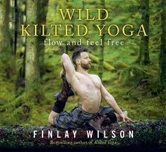 Wild Kilted Yoga - Wilson, Finlay
