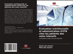 Évaluation nutritionnelle et administration d'ETN chez les patients des soins intensifs - Santos, Maria dos;Santos, Melo dos