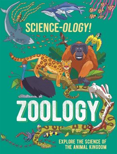 Science-ology!: Zoology - Claybourne, Anna