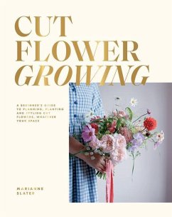 Cut Flower Growing - Slater, Marianne