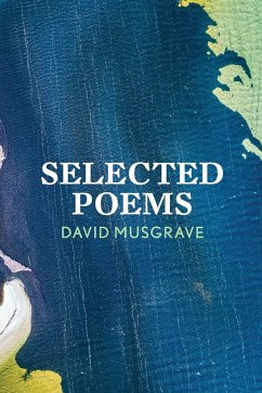 Selected Poems - Musgrave, David