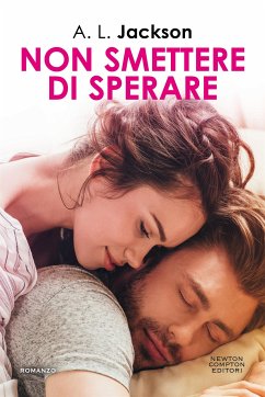 Non smettere di sperare (eBook, ePUB) - Jackson, A.L.