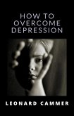 How to overcome depression (translated) (eBook, ePUB)