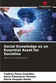 Social Knowledge as an Essential Asset for Societies