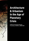 Architecture & Urbanism in the Age of Planetary Crisis