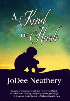 A Kind of Hush - Neathery, Jodee