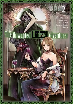 The Unwanted Undead Adventurer (Manga): Volume 2 - Okano, Yu