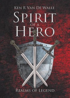 Spirit of a Hero - de Walle, Ken R van