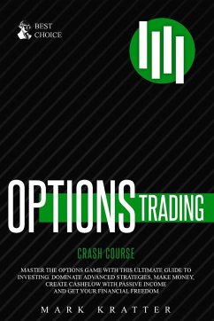 OPTIONS TRADING CRASH COURSE - Kratter, Mark