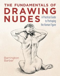 The Fundamentals of Drawing Nudes - Barber, Barrington