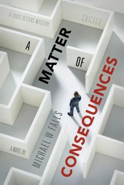 A MATTER OF CONSEQUENCES - Falls, Michael W