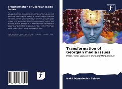 Transformation of Georgian media issues - Teloev, Irakli Djemalovich