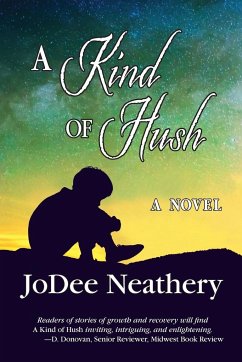 A Kind of Hush - Neathery, Jodee