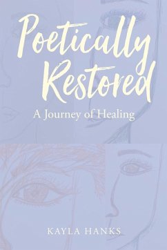 Poetically Restored - Hanks, Kayla