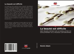 La beauté est difficile - Adam, Domin