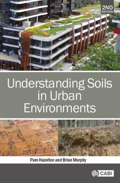 Understanding Soils in Urban Environments - Hazelton, Dr Pam (University of Technology Sydney Australia); Murphy, Brian W (Office of Environment and Heritage, Australia)