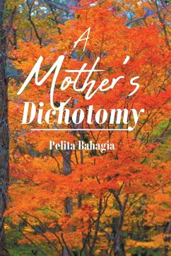 A Mother's Dichotomy - Bahagia, Pelita