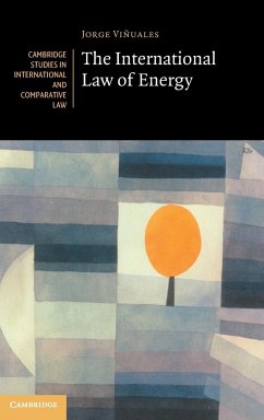 The International Law of Energy - Vinuales, Jorge E. (University of Cambridge)