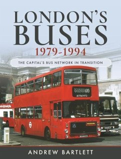 London's Buses, 1979-1994 - Andrew, Bartlett,