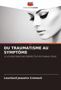 Cover DU TRAUMATISME AU SYMPTÔME