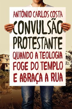Convulsão protestante - Costa, Antônio Carlos