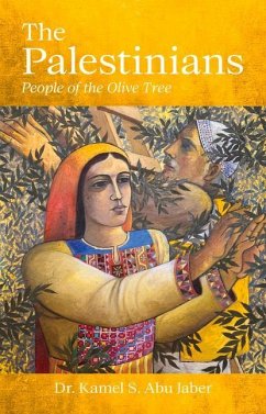 The Palestinians: People of the Olive Tree - S. Abu Jaber, Kamel