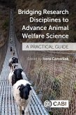 Bridging Research Disciplines to Advance Animal Welfare Science Bridging Research Disciplines to Advance Animal Welfare Science