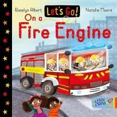Let's Go! On a Fire Engine Let's Go! On a Fire Engine