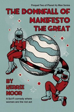 The Downfall Of Manifesto The Great - Noor, Kerrie A