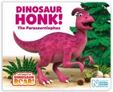 Dinosaur Honk! The Parasaurolophus Dinosaur Honk! The Parasaurolophus