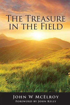 The Treasure in the Field - Mcelroy, John