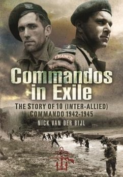 Commandos in Exile - Bijl, Nicholas van der