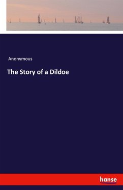 The Story of a Dildoe - Anonymous