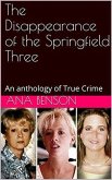 The Disappearance of the Springfield Three (eBook, ePUB)