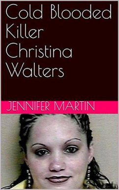 Cold Blooded Christina Walters (eBook, ePUB) - Martin, Jennifer
