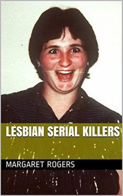 Lesbian Serial Killers (eBook, ePUB) - Rogers, Margaret