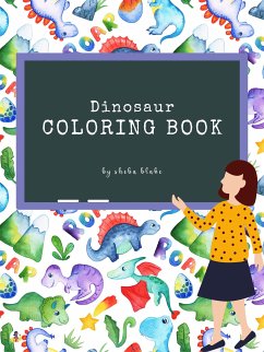 The Scientifically Accurate Dinosaur Coloring Book for Kids Ages 6+ (Printable Version) (fixed-layout eBook, ePUB) - Blake, Sheba